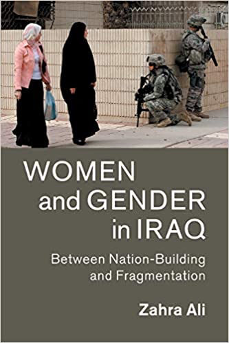 Women and Gender in Iraq: Between Nation-Building and Fragmentation