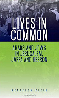 Lives in Common: Arabs and Jews in Jerusalem