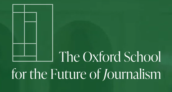 Oxford School for the Future of Journalism