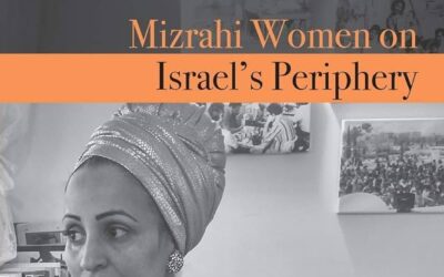 Cajas de hormigón: Mujeres mizrahi en la periferia de Israel.