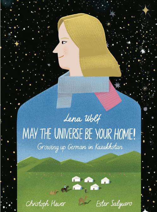 ¡Que el universo sea tu hogar! Creciendo como alemana en Kazajistán. Entrevista a Lena Helene Wolf