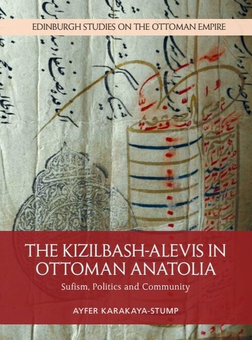 Los kizilbash/alevis en la Anatolia otomana: sufismo, política y comunidad. Entrevista a Ayfer Karakaya-Stump
